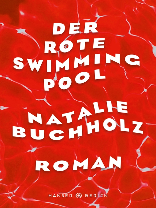 Title details for Der rote Swimmingpool by Natalie Buchholz - Available